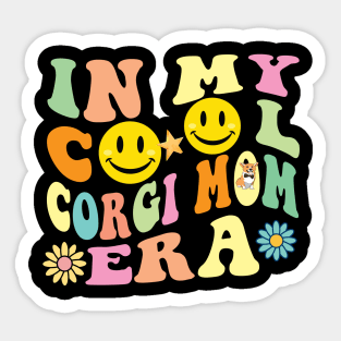 In My Cool Corgi Mom Era Sticker